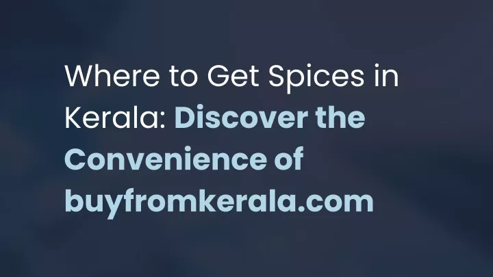 where to get spices in kerala discover