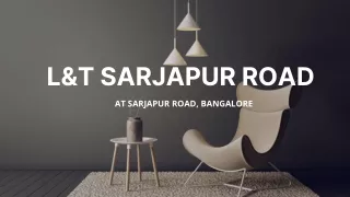 L&T Sarjapur Road