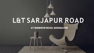 L&T Sarjapur Road