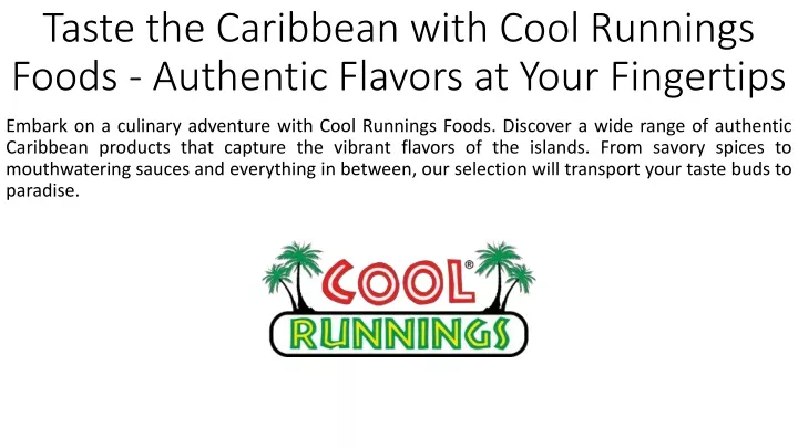 taste the caribbean with cool runnings foods authentic flavors at your fingertips