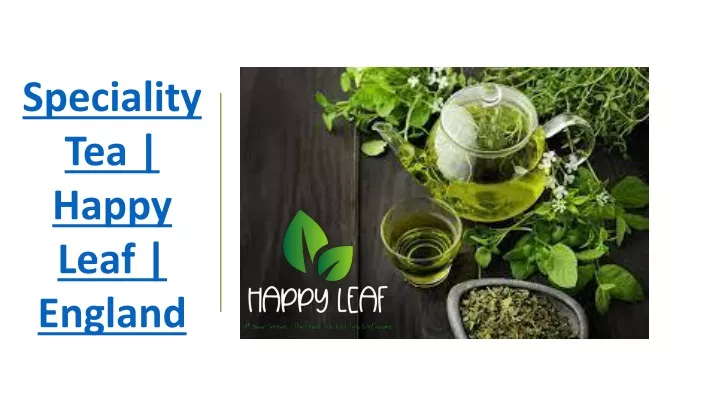 speciality tea happy leaf england