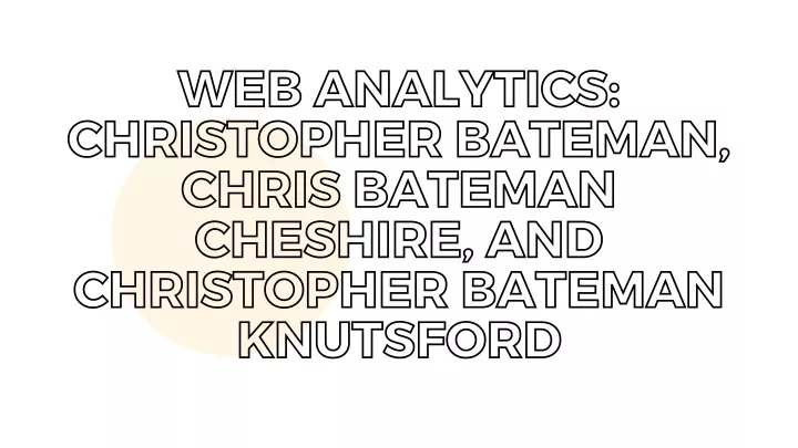 web analytics christopher bateman chris bateman