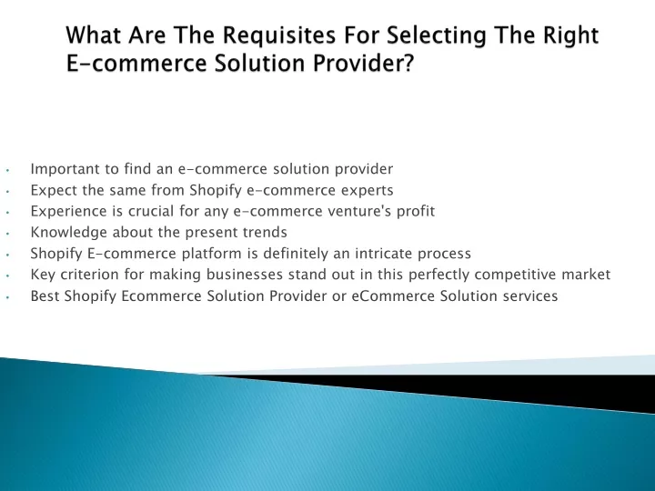 what are the requisites for selecting the right e commerce solution provider