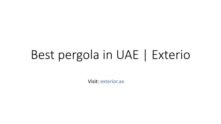 best pergola in uae exterio