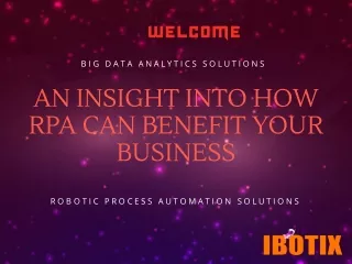An insight into How RPA Can Benefit Your Business