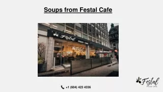 Soups from Festal Cafe