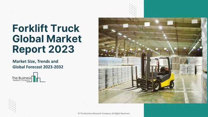 forklift truck global market report 2023