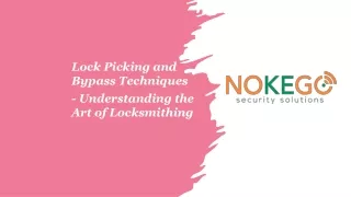 Lock Picking and Bypass Techniques - Understanding the Art of Locksmithing