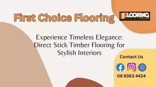 Experience Timeless Elegance: Direct Stick Timber Flooring for Stylish Interiors