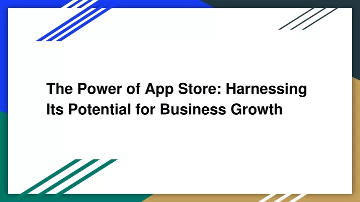 the power of app store harnessing its potential for business growth