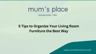 5 Tips to Organize Your Living Room Furniture the Best Way