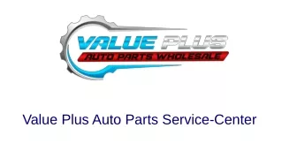 Value Plus Auto Parts Service-Center in Detroit and Westland