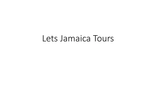 L.E.T.S. Jamaica Tours