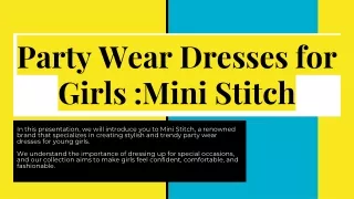 Party Wear Dresses for Girls: Mini Stitch