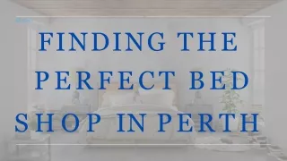 Finding the Perfect Bed Shop in Perth