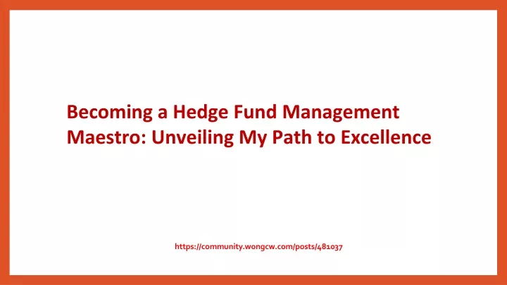 becoming a hedge fund management maestro