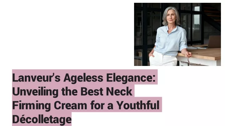 lanveur s ageless elegance unveiling the best