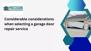 Considerable considerations when selecting a garage door repair service
