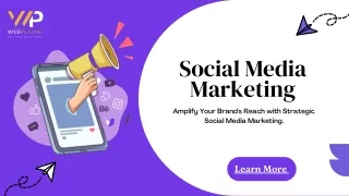 Amplify Your Brand's Reach with Strategic Social Media Marketing.