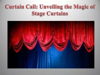 Curtain Call Unveiling the Magic of Stage Curtains