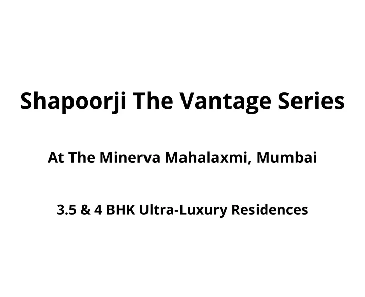 shapoorji the vantage series