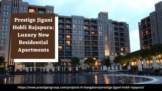 Prestige Jigani Hobli Rajapura: Luxury New Residential Apartments