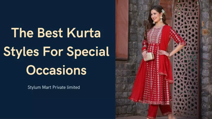 the best kurta styles for special occasions