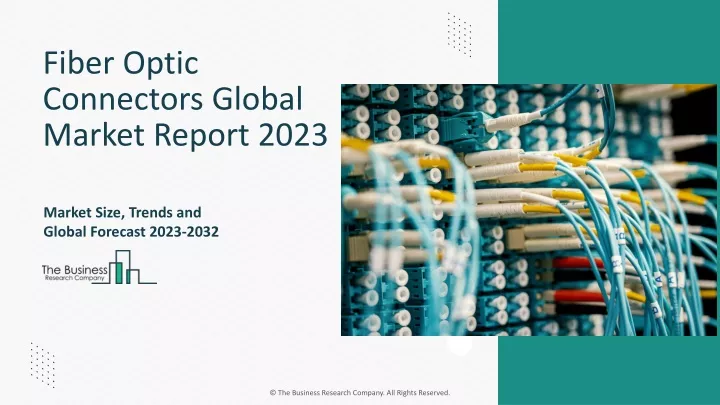 fiber optic connectors global market report 2023