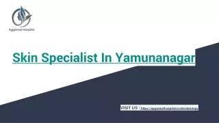 Skin Specialist In Yamunanagar