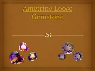 Buy Ametrine Loose Gemstone Online