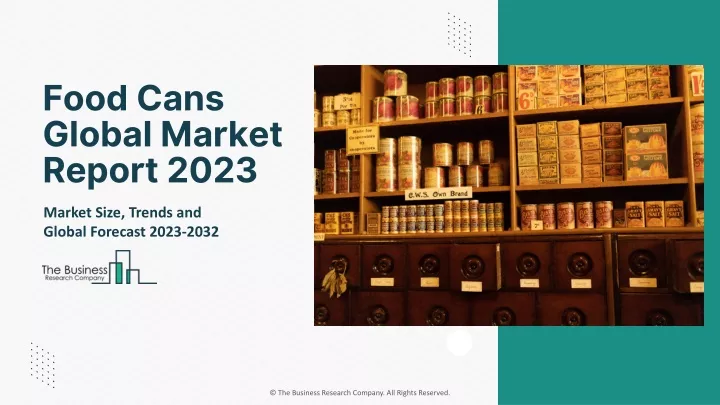 food cans global market report 2023