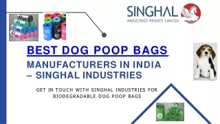 Best Dog Poop Bags Manufacturers in India – Singhal Industries