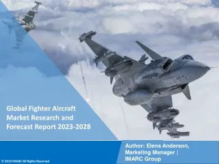 Fighter Aircraft Market PDF, Size, Share, Trends, Industry Scope 2023-2028