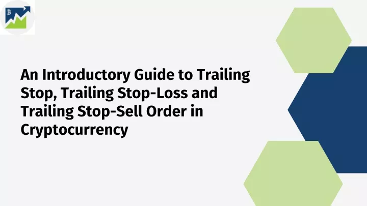 an introductory guide to trailing stop trailing