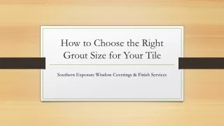 How to Choose the Right Grout Size