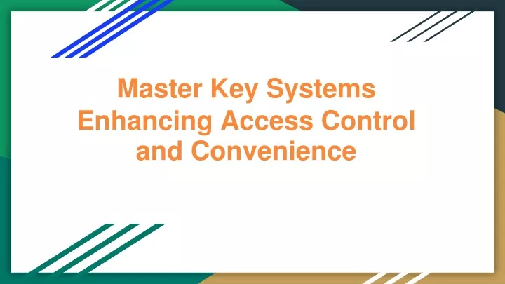 master key systems enhancing access control and convenience