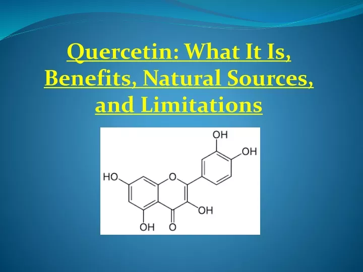 quercetin what it is benefits natural sources and limitations