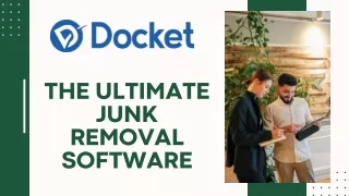 Streamline Your Junk Removal Business With Docket