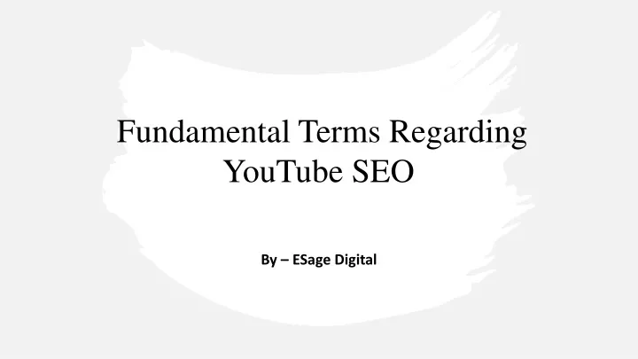 fundamental terms regarding youtube seo