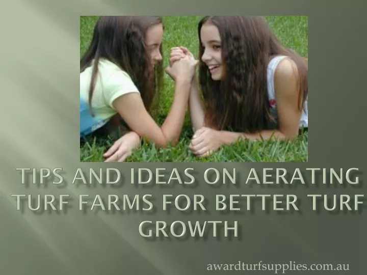 tips and ideas on aerating turf farms for better turf growth