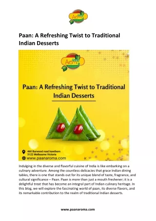 Paan A Refreshing Twist to Traditional Indian Desserts