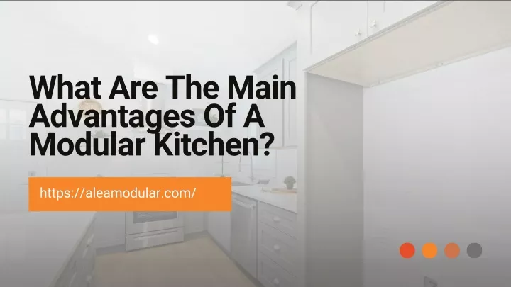 what are the main advantages of a modular kitchen