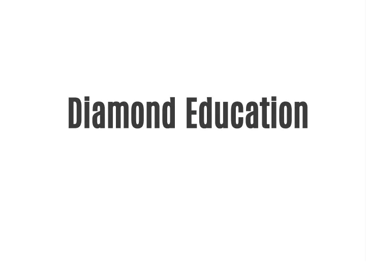 diamond education