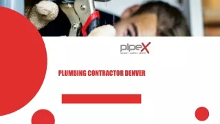 PipeX The Best Plumbing Contractors In Denver