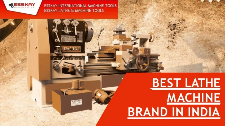 best lathe m a c h i n e brand in india