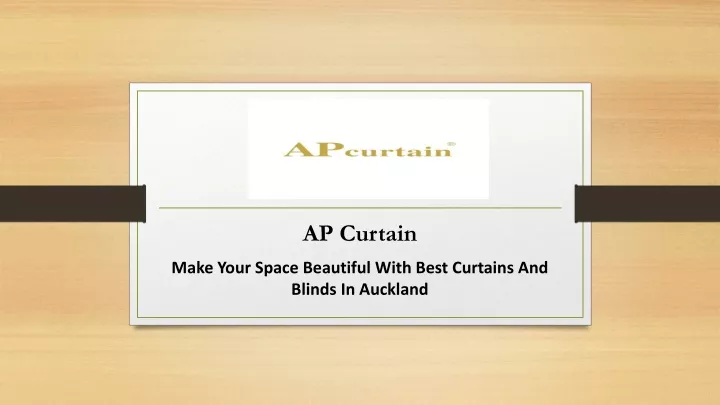 ap curtain make your space beautiful with best curtains and blinds in auckland