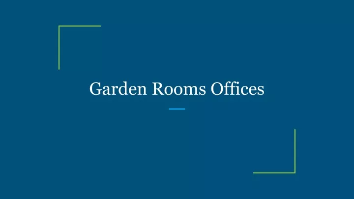 garden rooms offices