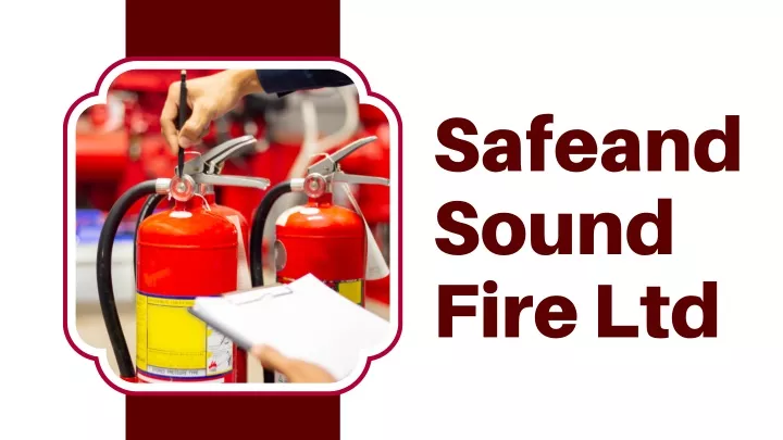 safeand sound fire ltd