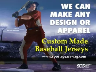 Custom Made Baseball Jerseys - Sportsgearswag.com