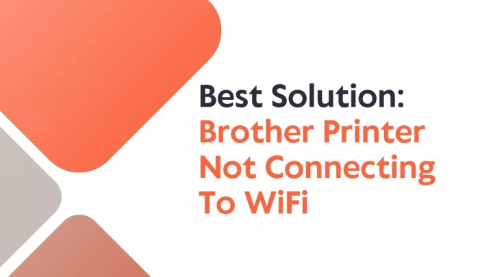 best solution brother printer not connecting